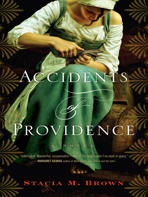 Title details for Accidents of Providence by Stacia M. Brown - Available